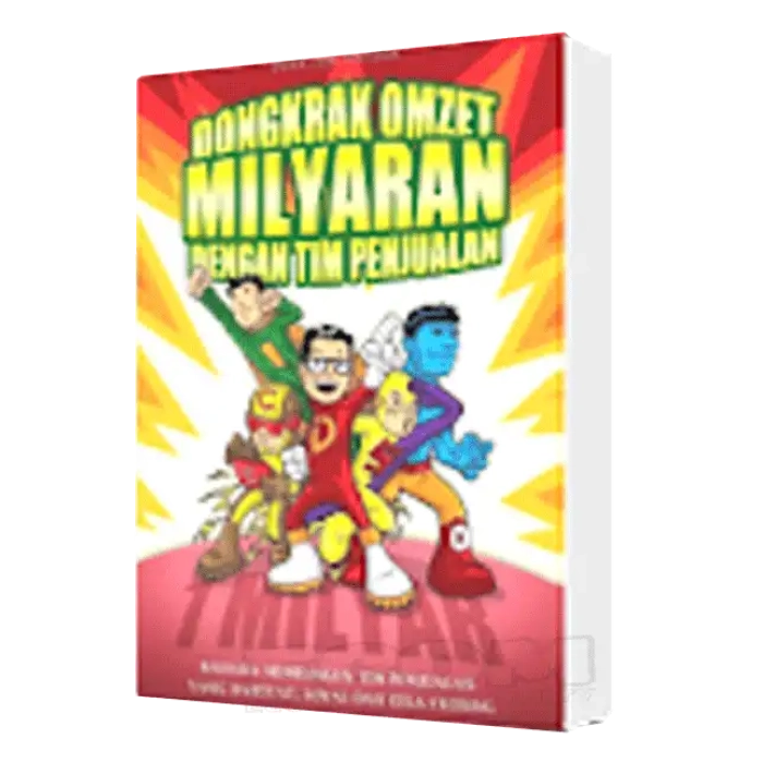 Dongkrak Omset Milyaran Dengan Tim Penjualan
