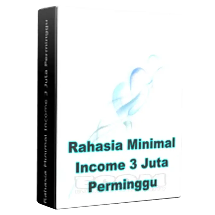 Rahasia Minimal Income 3 Juta Perminggu
