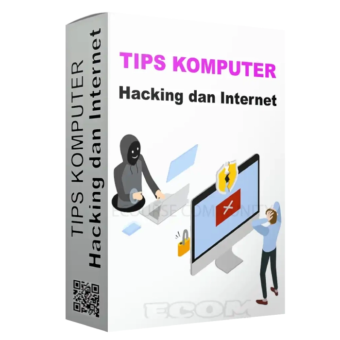 Tips Seputar Komputer Hacking dan Internet