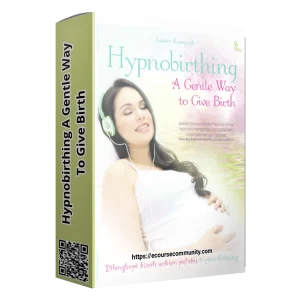 Hypnobirthing A Gentle Way To Give Birth