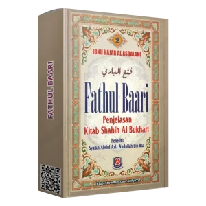 Fathul Baari (Penjelasan Kitab Shahih Al-Bukhari)