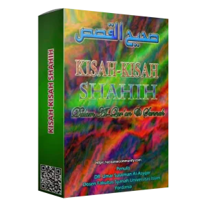 Kisah-Kisah Shahih Dalam Al-Qur'an Dan Sunnah