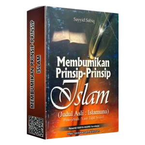 Membumikan Prinsip-Prinsip Islam