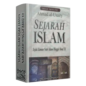 Sejarah Islam (Sejak Zaman Nabi Adam Hingga Abad XX)