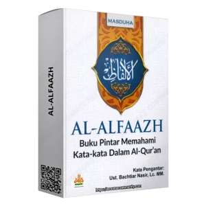 Al-Alfaazh Memahami Kata-Kata Dalam Al-Qur'an