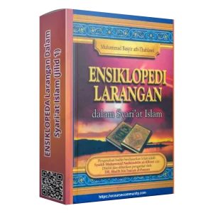 ENSIKLOPEDI Larangan Dalam Syari'at Islam (Jilid 1)