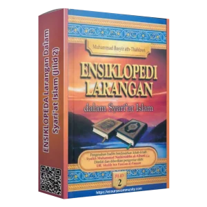 ENSIKLOPEDI Larangan Dalam Syari'at Islam (Jilid 2)