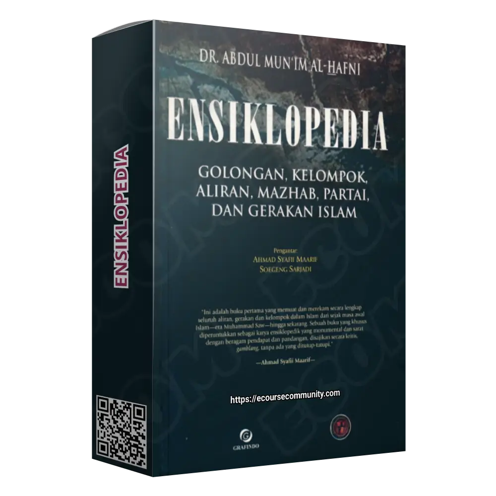 ENSIKLOPEDIA GOLONGAN, KELOMPOK, ALIRAN, MAZHAB, PARTAI DAN GERAKAN ISLAM