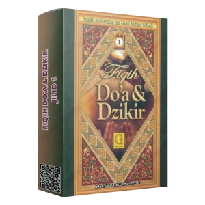Fiqih Do'a Dan Dzikir (Jilid 1)